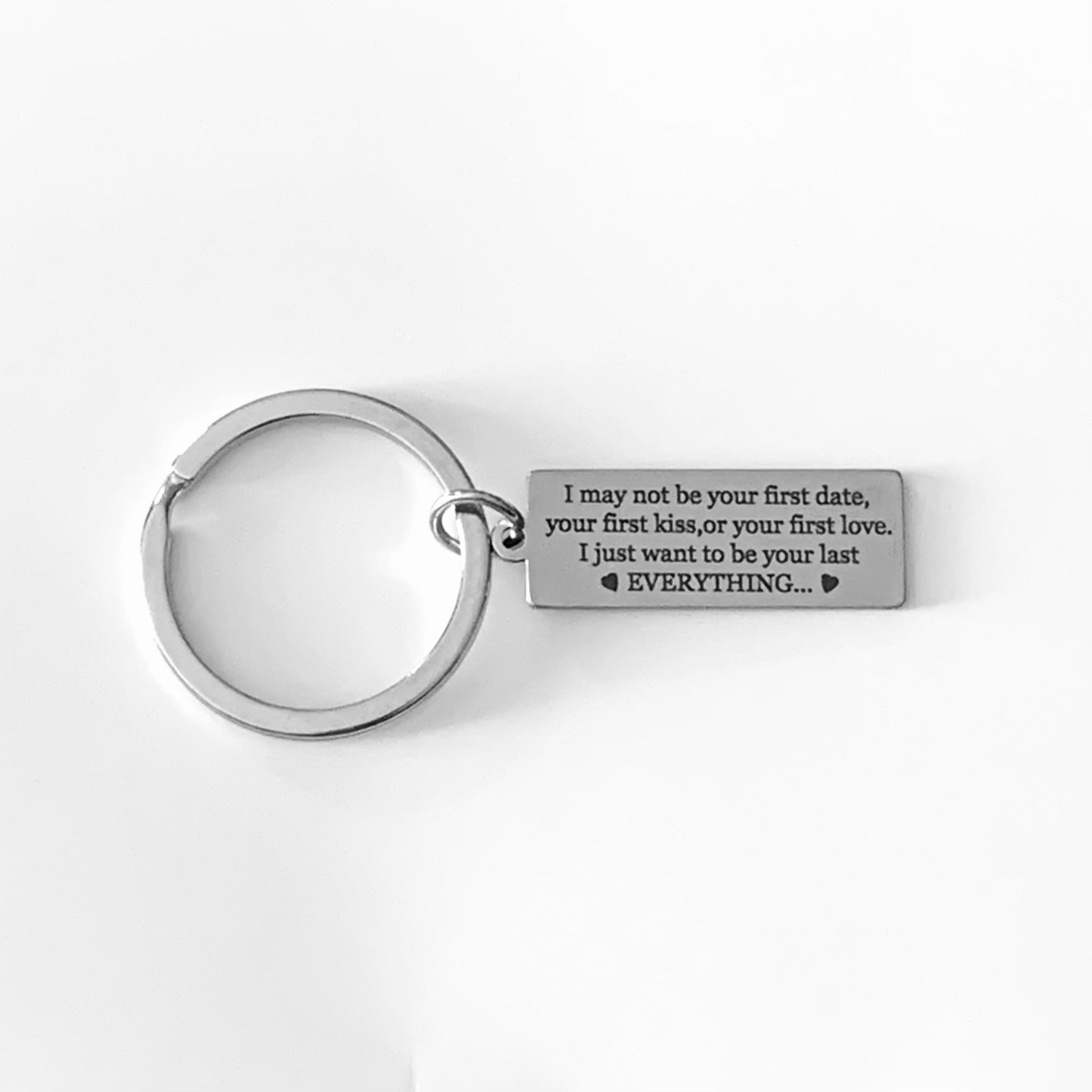 "I may not be your first" Keyring